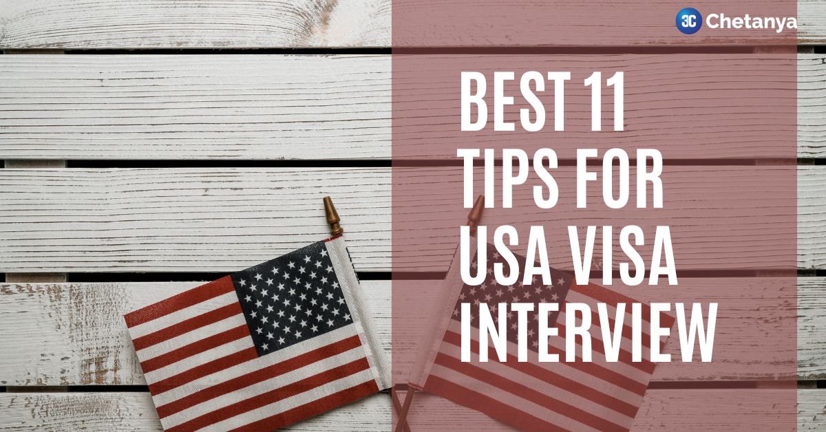 Tips For USA Visa Interview