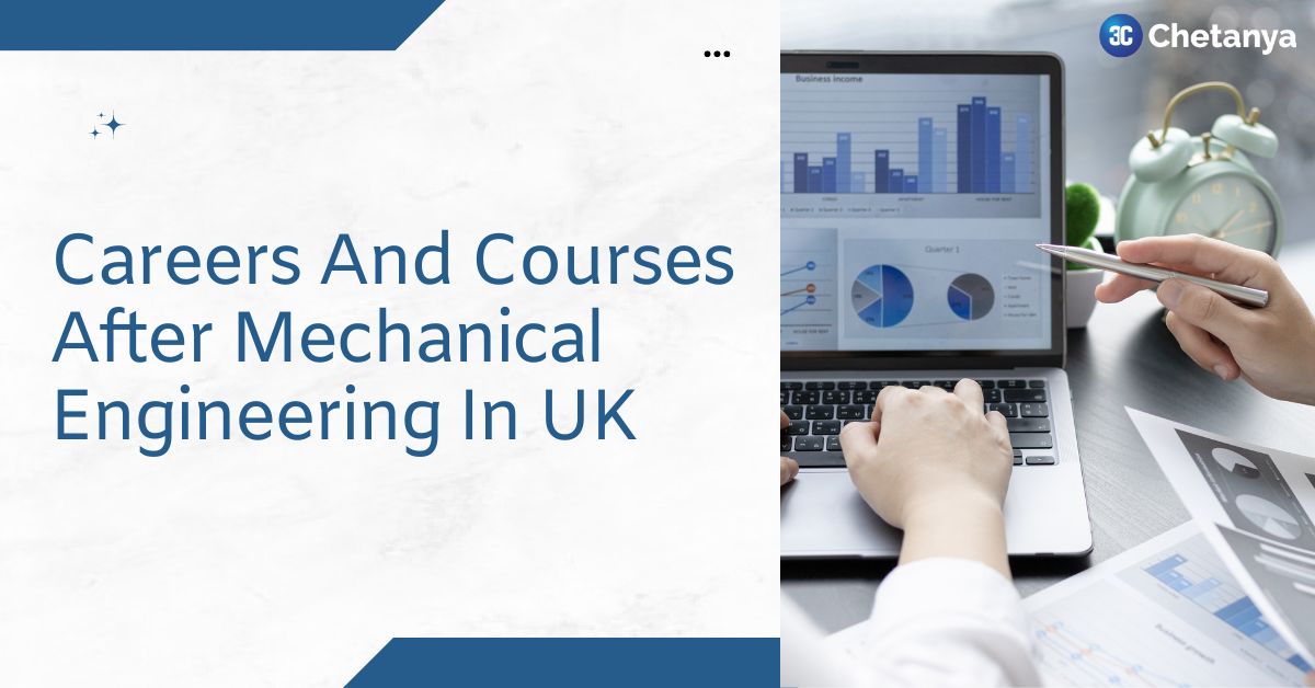 Careers And Courses After Mechanical Engineering In UK