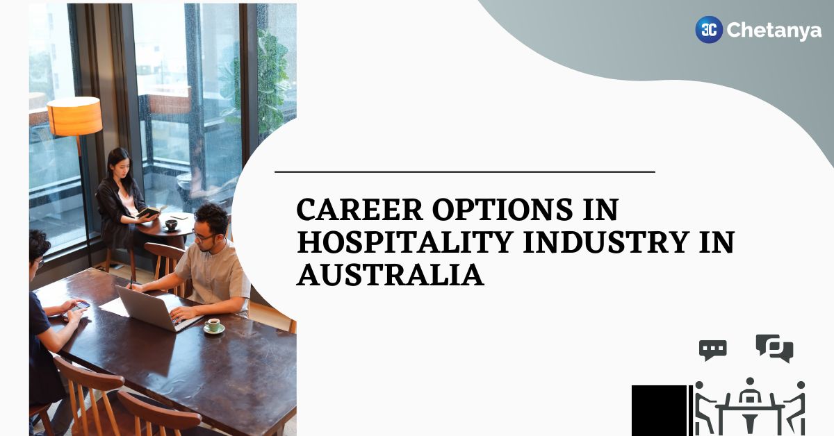 The Best Career Options In The Hospitality Industry In Australia